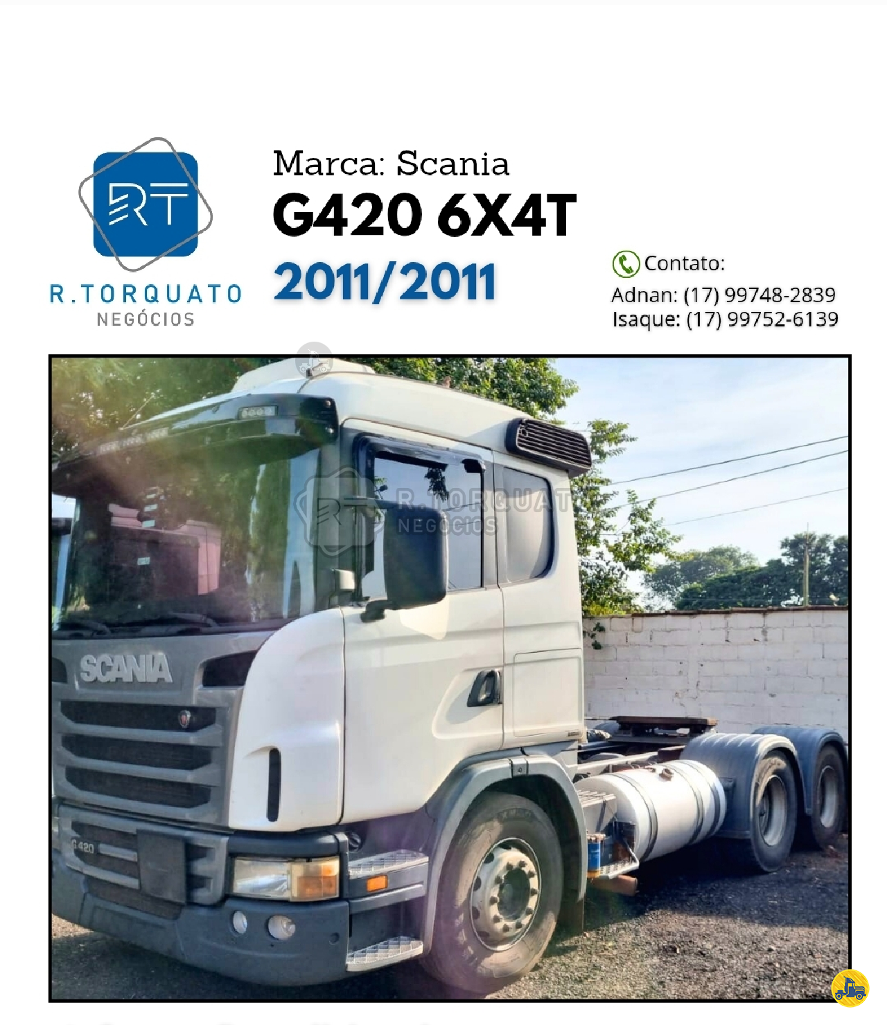 CAMINHAO SCANIA SCANIA G420 Cavalo Mecânico Cavalo 6x4 R.Torquato Negócios São José do Rio Preto SÃO PAULO SP