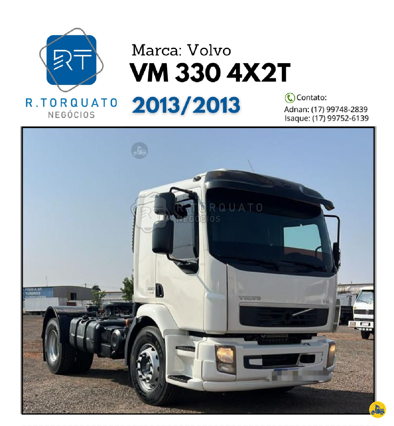 CAMINHAO VOLVO VOLVO VM 330 Cavalo Mecânico Cavalo 4x2 R.Torquato Negócios São José do Rio Preto SÃO PAULO SP