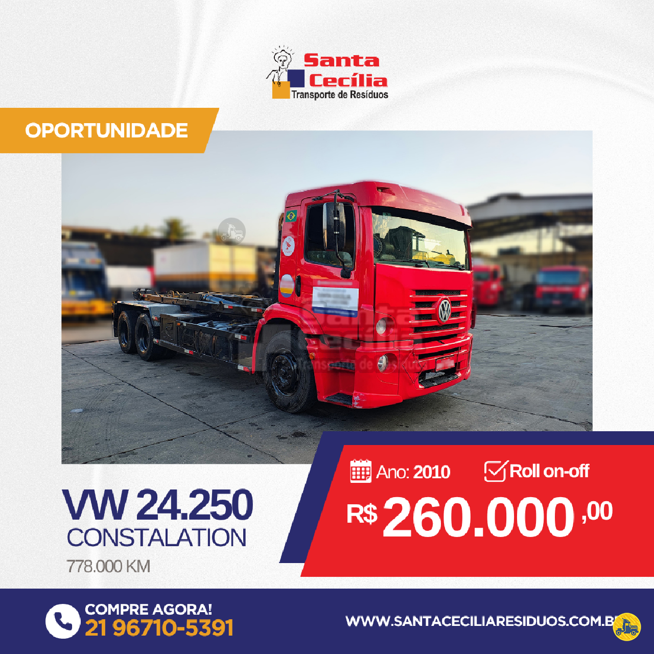 CAMINHAO VOLKSWAGEN VW 24250 Roll ON OFF 3/4 6x2 Santa Cecilia Transportes RIO DE JANEIRO RIO DE JANEIRO RJ