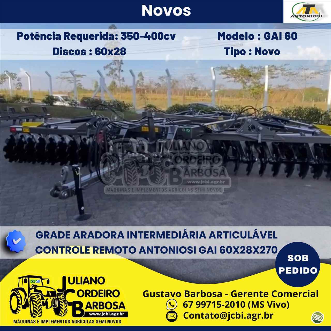 IMPLEMENTOS AGRICOLAS GRADE INTERMEDIÁRIA INTERMEDIÁRIA 60 DISCOS JCBi Máquinas e Implementos Agrícolas MARACAJU MATO GROSSO DO SUL MS