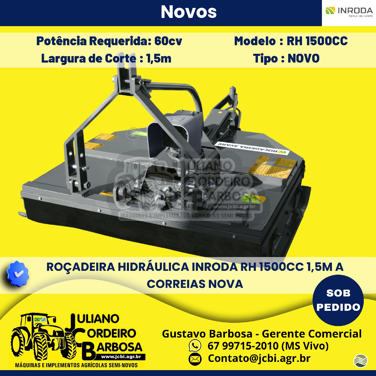 IMPLEMENTOS AGRICOLAS ROCADEIRA ROCADEIRA HIDRÁULICA JCBi Máquinas e Implementos Agrícolas MARACAJU MATO GROSSO DO SUL MS