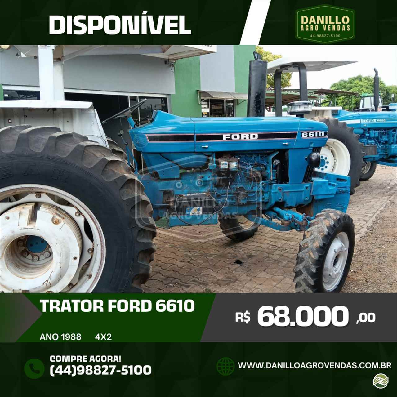 TRATOR FORD FORD 6610 Tração 4x2 Danillo Agro Vendas UMUARAMA PARANÁ PR