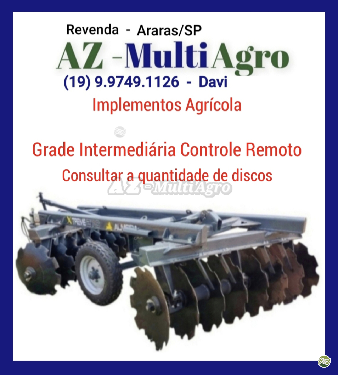 IMPLEMENTOS AGRICOLAS GRADE INTERMEDIÁRIA INTERMEDIÁRIA 14 DISCOS AZ Multiagro Tratores Impls. Peças e Pneus ARARAS SÃO PAULO SP